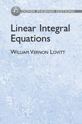 Cover of Linear Integral Equations