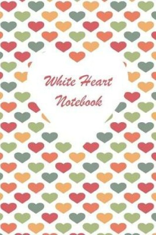 Cover of White Heart Notebook