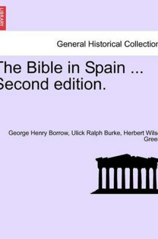 Cover of The Bible in Spain ...Vol. II. Second Edition.