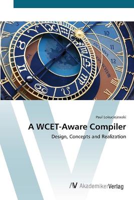 Book cover for A WCET-Aware Compiler