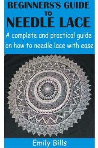 Cover of Beginners's Guide to Needle Lace