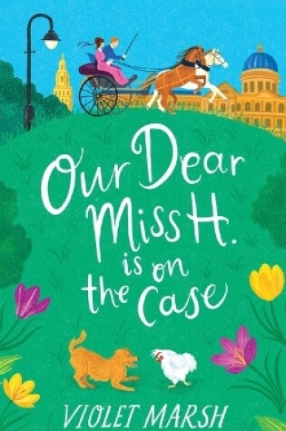 Cover of Our Dear Miss H. Is on the Case