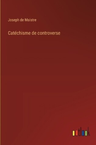 Cover of Catéchisme de controverse