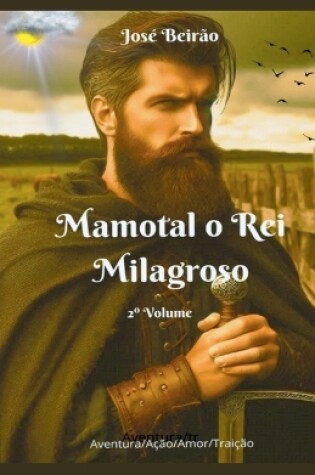 Cover of Mamotal o Rei Milagroso