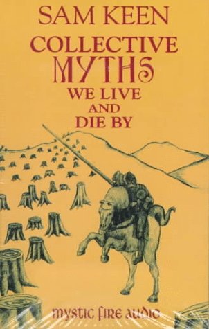 Book cover for Collective Myths We Live and Die by