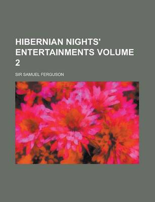 Book cover for Hibernian Nights' Entertainments Volume 2