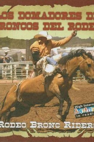Cover of Los Domadores de Broncos del Rodeo (Rodeo Bronc Riders), Los