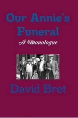 Cover of Our Annie's Funeral: A Monologue