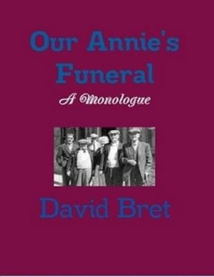 Book cover for Our Annie's Funeral: A Monologue