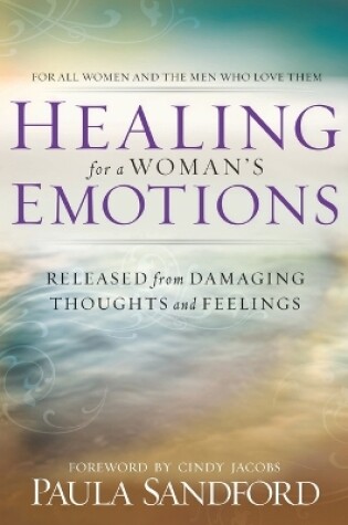 Cover of Healing For A Woman's Emotions