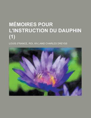 Book cover for Memoires Pour L'Instruction Du Dauphin (1 )