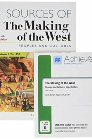 Cover of Achieve Read & Practice for the Making of the West, Value Edition (Six-Months Access) & Sources for the Making of the West, Volume 1