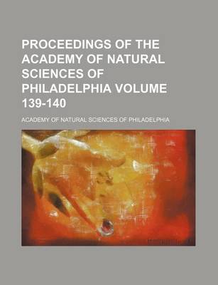 Book cover for Proceedings of the Academy of Natural Sciences of Philadelphia Volume 139-140