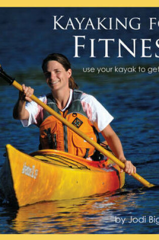 Cover of Kayaking for Fitness