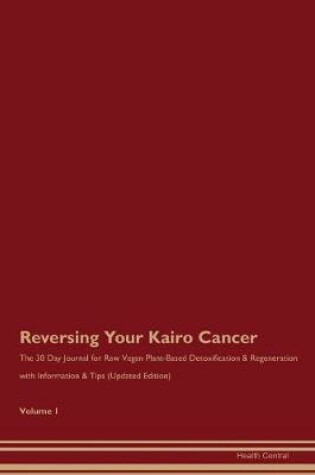 Cover of Reversing Your Kairo Cancer