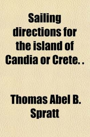 Cover of Sailing Directions for the Island of Candia or Crete. (Hydrogr. Office, Admiralty).