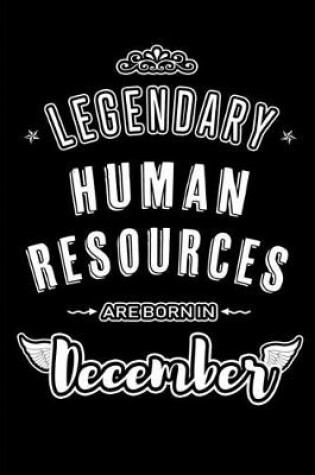 Cover of Legendary Human Resources are born in December