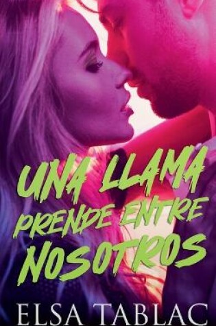 Cover of Una llama prende entre nosotros