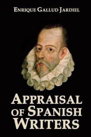 Cover of Appraisal of Spanish Writers