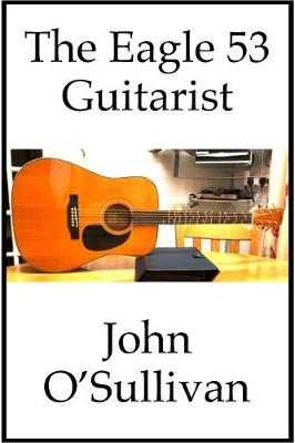 Book cover for The Eagle 53 Guitarist