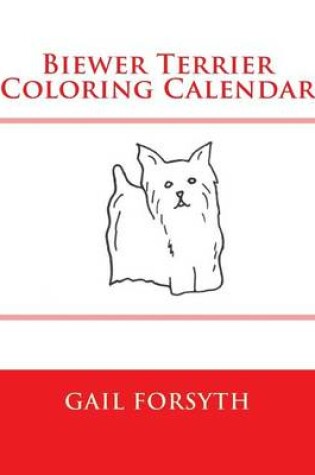 Cover of Biewer Terrier Coloring Calendar