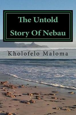 Book cover for The Untold Story of Nebau
