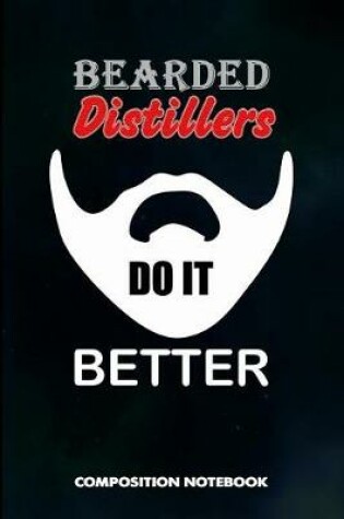 Cover of Bearded Distillers Do It Better