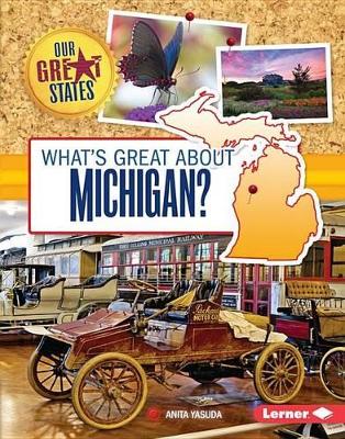Cover of What's Great about Michigan?