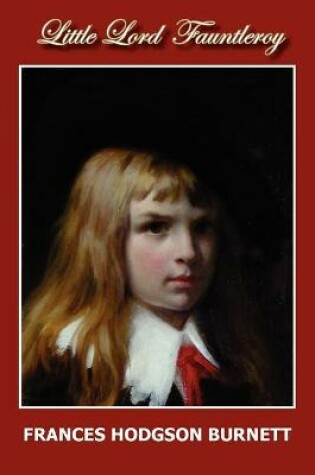 Cover of Little Lord Fauntleroy