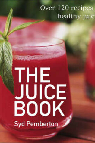 Cover of The Juice Book