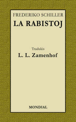 Book cover for La Rabistoj (Schiller-dramo en Esperanto, Zamenhof-traduko)