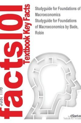 Cover of Studyguide for Foundations of Macroeconomics by Bade, Robin, ISBN 9780132831000