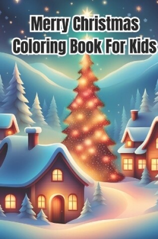 Cover of Merry Christmas Coloring Book for Kids