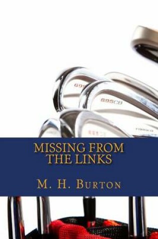 Cover of Missing From The Links