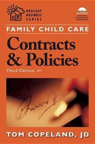 Cover of Family Child Care Contracts and Policies, Third Edition: How to Be Businesslike in a Caring Profession