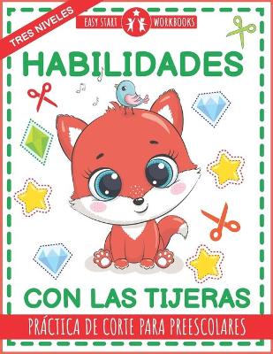 Book cover for Habilidades con las tijeras. Práctica de corte para preescolares.