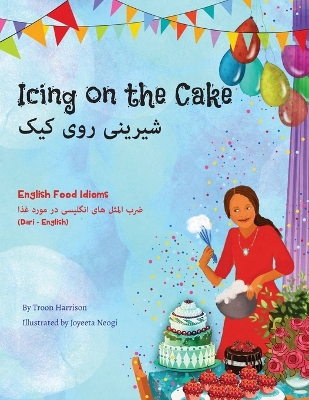 Cover of Icing on the Cake - English Food Idioms (Dari-English)