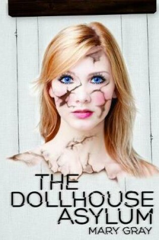The Dollhouse Asylum
