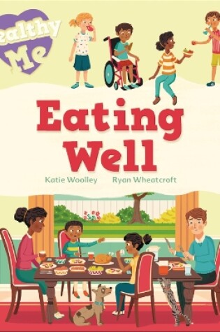 Cover of Healthy Me: Eating Well