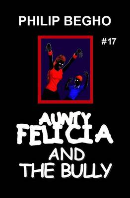 Book cover for Aunty Felicia and the Bully