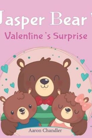 Cover of Jasper Bear's Valentine's Surprise