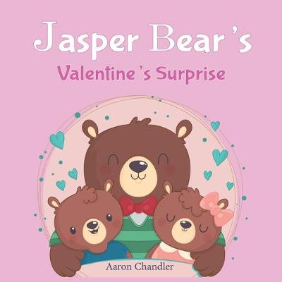 Cover of Jasper Bear's Valentine's Surprise