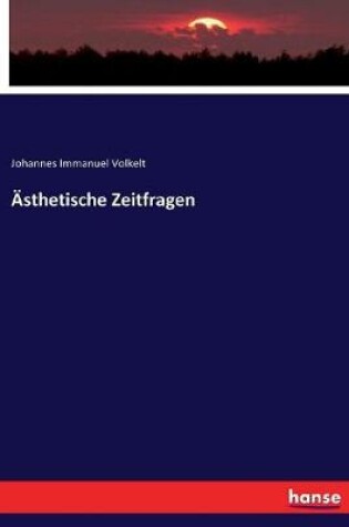 Cover of AEsthetische Zeitfragen