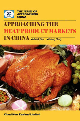 Cover of Approaching the Meat Product Markets in China