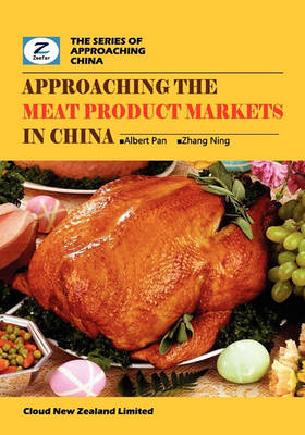 Book cover for Approaching the Meat Product Markets in China