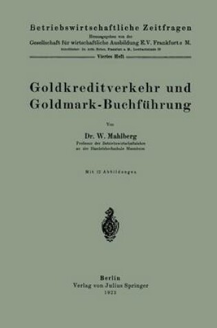 Cover of Goldkreditverkehr Und Goldmark-Buchfuhrung