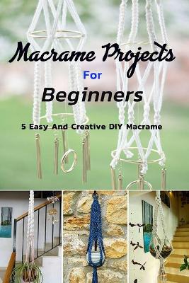 Book cover for Macrame Projects For Beginners