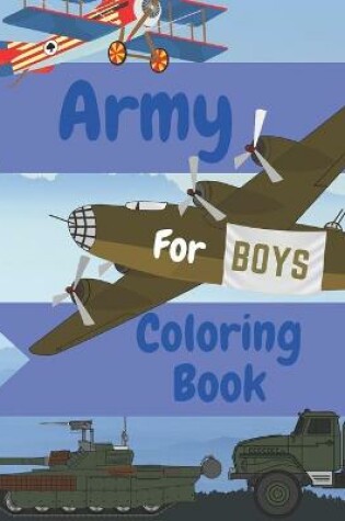 Cover of Army Coloring Book For Boys