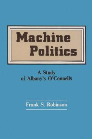 Cover of Machine Politics