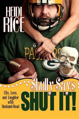 Book cover for Skully Says SHUT IT!